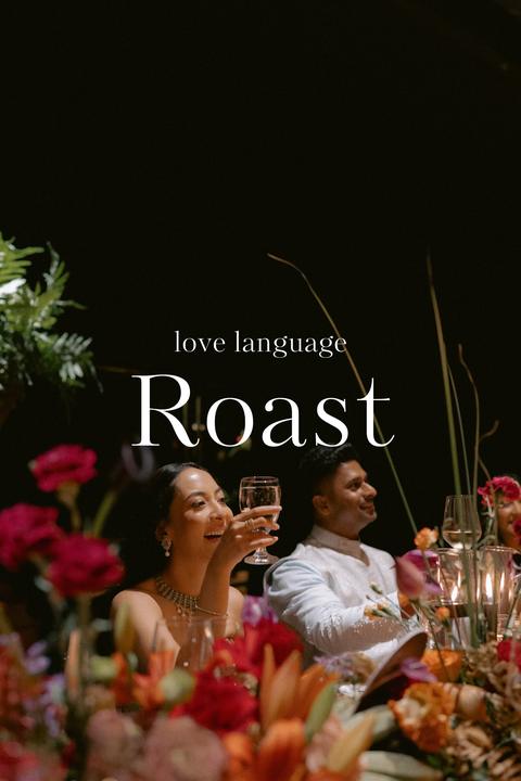 Reel: love language, roast